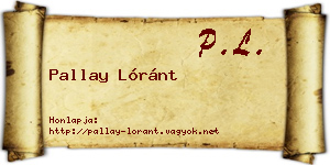 Pallay Lóránt névjegykártya